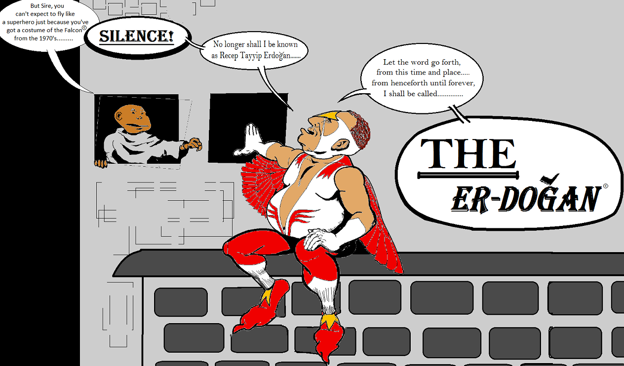 Recep Tayyip Erdoğan wearing a Falcon costume, wanting to be known as 'THE Er-Doğan'